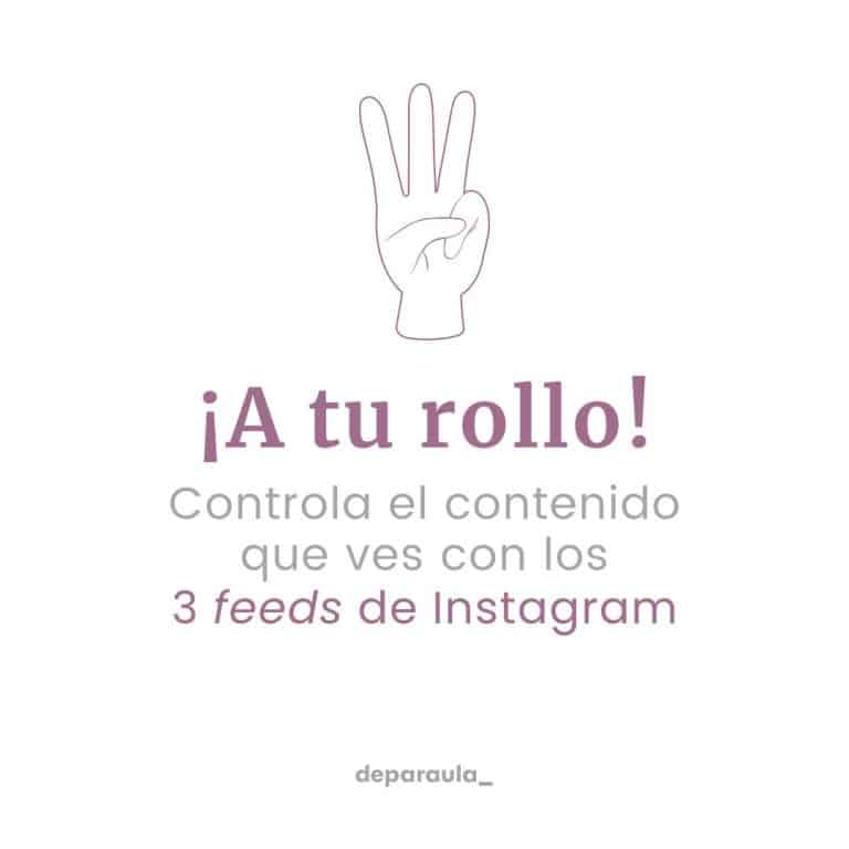 Portada - Desafía al algoritmo con los 3 feeds de Instagram